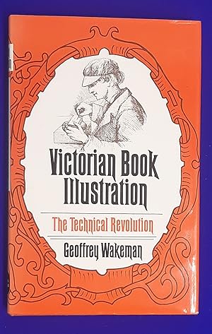 Victorian Book Illustration : The Technical Revolution.