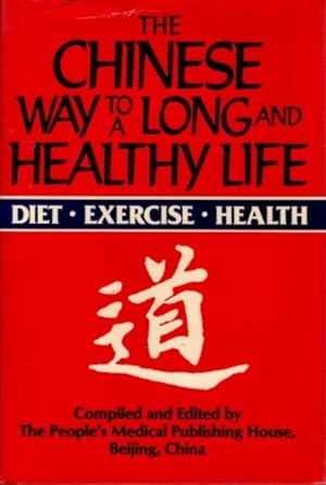 THE CHINESE WAY TO A LONG AND HEALTHY LIFE