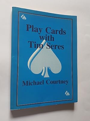 Play Cards with Tim Seres