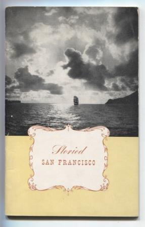 Storied San Francisco. A Special Edition of Fireman's Fund Record Commemorating the United nation...