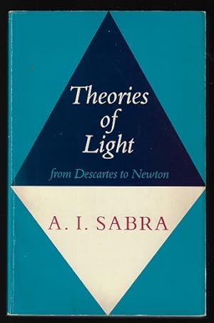 Theories of Light: From Descartes to Newton