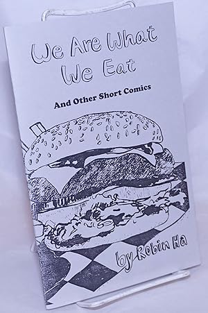 We Are What We Eat, and other short comics