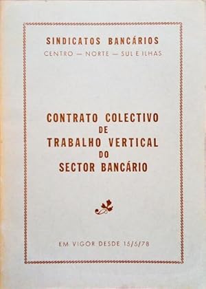 CONTRATO COLECTIVO DE TRABALHO VERTICAL DO SECTOR BANCÁRIO. [1978]