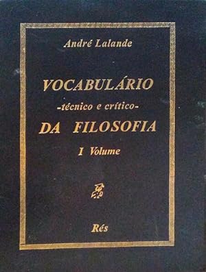 VOCABULÁRIO TÉCNICO E CRÍTICO DA FILOSOFIA. [2 VOLUMES]