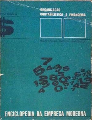 ORGANIZAÇÃO CONTABILÍSTICA E FINANCEIRA.