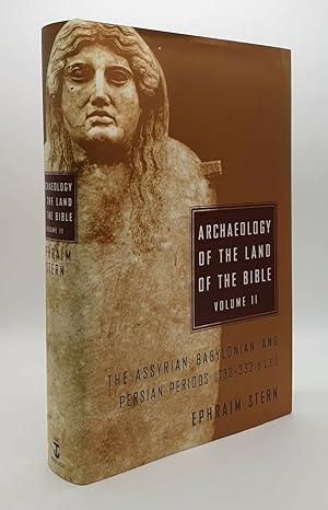Archaeology of the Land of the Bible, Volume II: The Assyrian, Babylonian, and Persian Periods (7...
