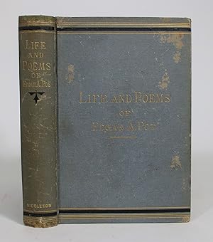 The Life and Poems of Edgar Allan Poe