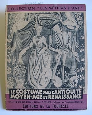 Le Costume dans l'Antiquite, Moyen-Age et Renaissance | Tome I