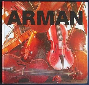 Arman: Parade der Objekte. Retrospektive 1955 bis 1982