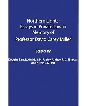 Northern Lights : Essays in Private Law in Memory of Professor David Carey Miller
