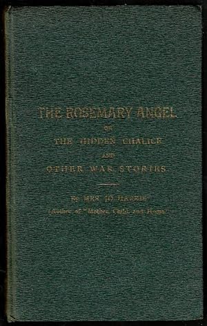 The Rosemary Angel; or The Hidden Chalice, and Other War Stories