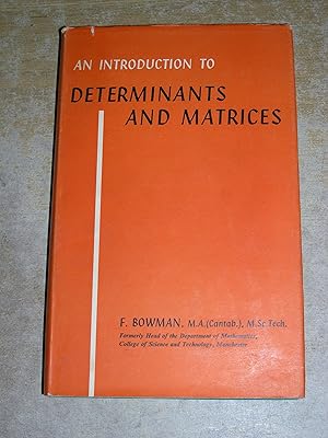 An Introduction to Determinants And Matrices