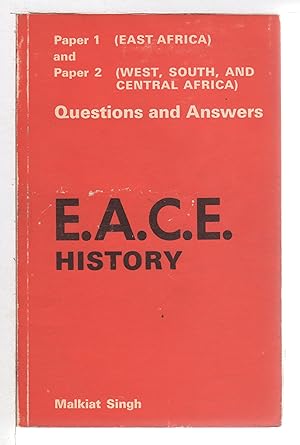 E. A. C. E. HISTORY: East Africa / West Central and South Africa.