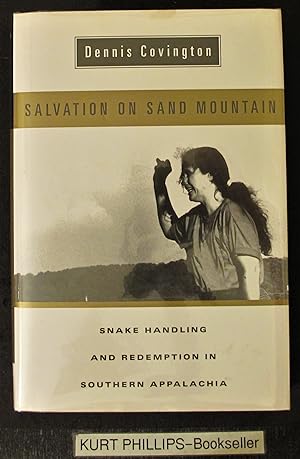 Salvation On Sand Moutain: Snake Handling And Redemption In Southern Appalachia (Signed Copy)