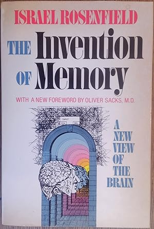 The Invention Of Memory: A New View of the Brain
