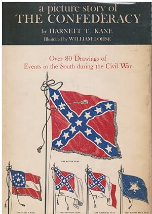 A Picture Story of the Confederacy (SIGNED)