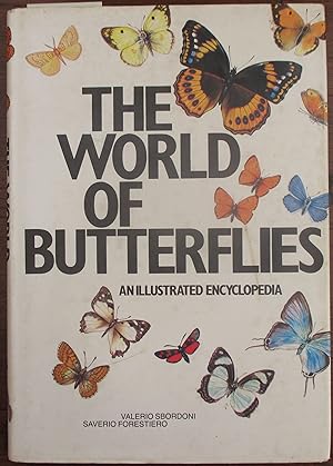 World of Butterflies, The: An Illustrated Encyclopedia