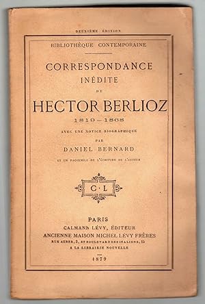 Correspondance inédite de Hector Berlioz 1819-1868