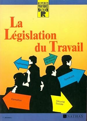 La L?gislation du Travail - Claude Bouthier