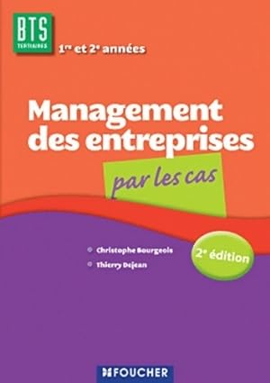 Management des entreprises par les cas - Thierry Dejean