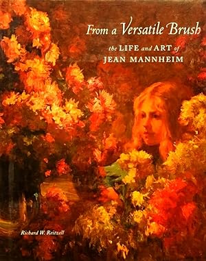 From a Versatile Brush: The Life and Art of Jean Mannheim