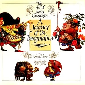 A Journey of the Imagination: The Art of James Christensen
