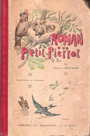 Roman D'un Petit Pierrot : Madame La Soupe - Les Cigarettes - Fauvettes Au Nid - Un Beau Rêve - I...