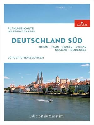 Planungskarte Wasserstraßen Deutschland Süd : Rhein, Main, Mosel, Donau, Neckar, Bodensee