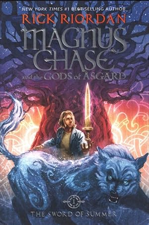 Magnus Chase and the Gods of Asgard, Book One The Sword of Summer