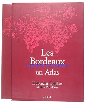 Les Bordeaux Un Atlas