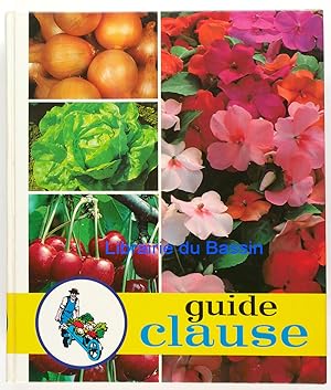 Guide Clause 27e édition Traité pratique de jardinage