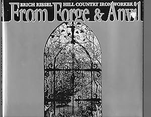 Erich Riesel Hill Country Iron Worker From Forge & Anvil