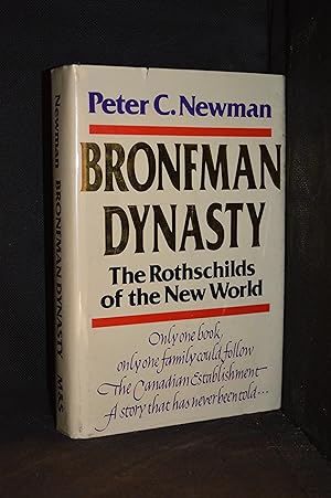 Bronfman Dynasty; The Rothschilds of the New World