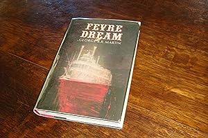 Fevre Dream (signed first printing) Fever Dream (a steampunk O.G.)