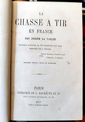 La Chasse au Tir en France.