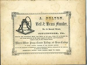 A. Fulton Bell & Brass Founder, Pittsburgh merchant advertising with Indian Scen on the St. Laure...