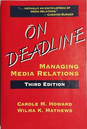 On Deadline: Managing Media Relations