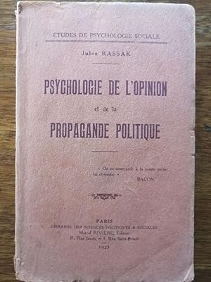 Psychologie de l opinion et de la propagande politique 1927 - RASSAK Jules - Psychologie des mass...