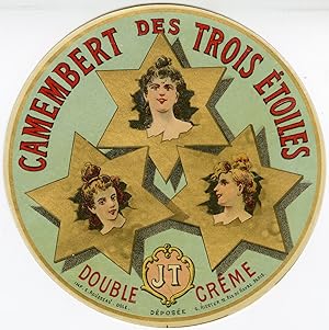 "CAMEMBERT DES TROIS ÉTOILES (JT)" Étiquette-chromo originale (entre 1890 et 1900)