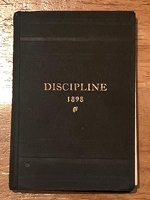 The Doctrine and Discipline of the Methodist Church 1898