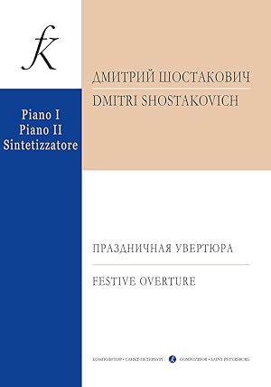 Festive Overture. Arranged for two pianos and synthesizer by Gennady Belov. Edited by Nadezhda Me...