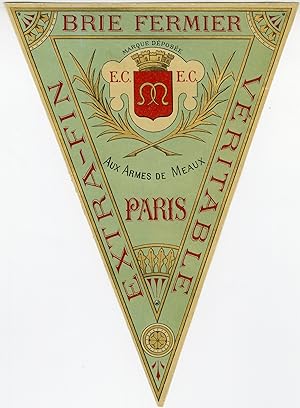 "BRIE FERMIER PARIS (Aux Armes de Meaux)" Etiquette-chromo originale (entre 1890 et 1900)