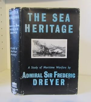 The Sea Heritage : A Study of Maritime Warfare