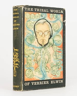 The Tribal World of Verrier Elwin. An Autobiography