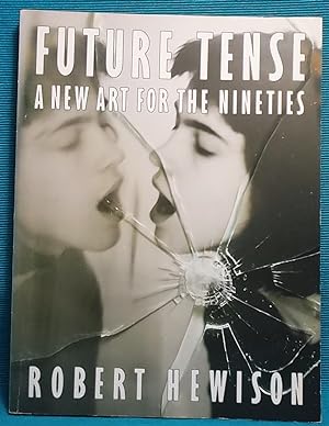 Future Tense: A New Art for the Nineties