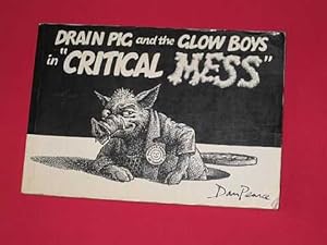 Drain Pig and the Glow Boys in "Critical Mess"