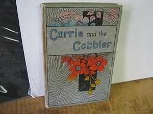 Carrie And The Cobbler A Story Of Bell's Rents
