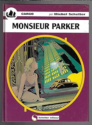 Cargo : Monsieur Parker, tome 8