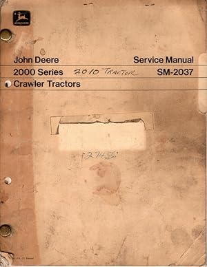 John Deere 2000 Series Crawler Tractors Service Manual SM-2037
