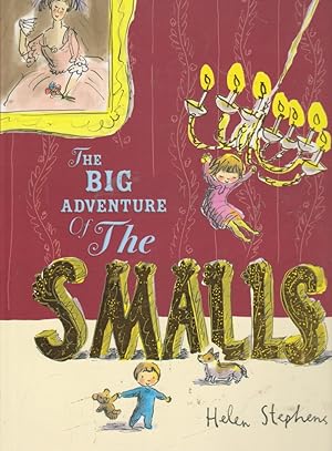 THE BIG ADVENTURES Of The SMALLS